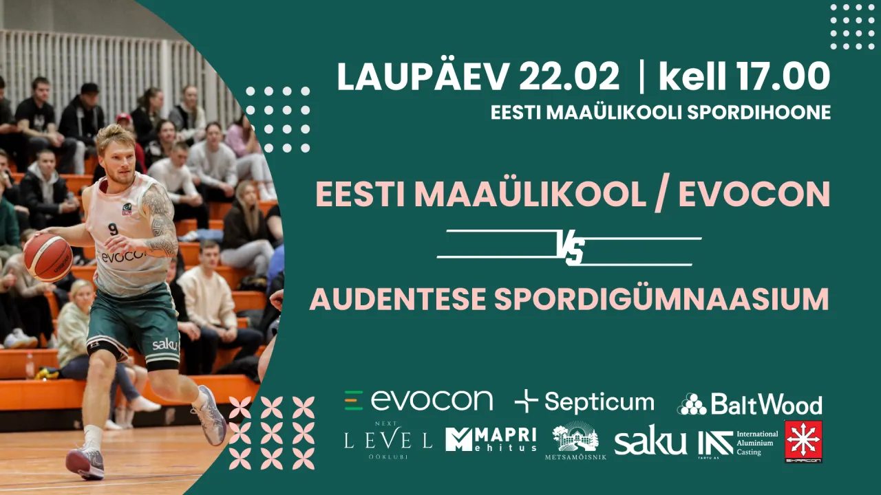 Korvpall Eesti Maaülikool/Evocon vs Audentese Spordigümnaasium