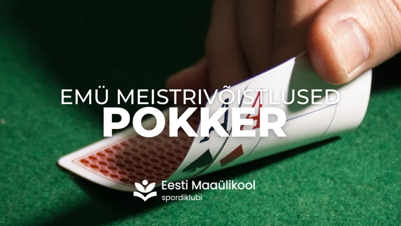 EMÜ MEISTRIVÕISTLUSED pokker