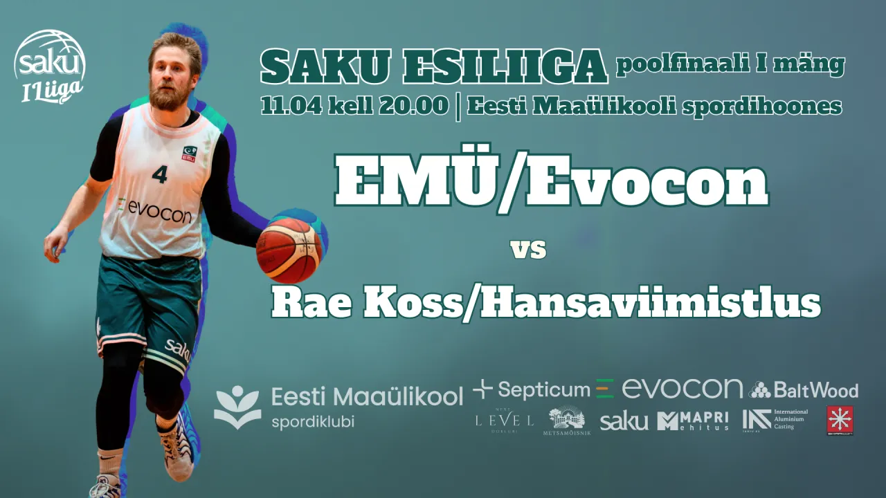 Saku esiliiga esimene poolfinaalmäng Eesti Maaülikool/Evocon vs Rae Koss/Hansaviimistlus.png