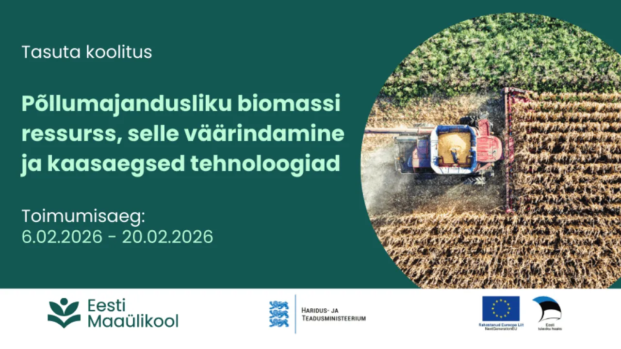 Põllumajandusliku biomassi ressurss, selle väärindamine ja kaasaegsed tehnoloogiad